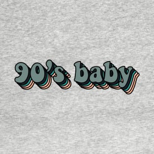 90's baby T-Shirt